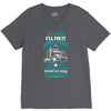 If I Said I Will Fix It I Will V-Neck Tee