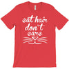 cat hair don't care cute crazy cat T-Shirt
