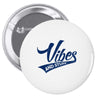 Vibes And Stuff Pin-back button