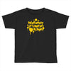dont worry Toddler T-shirt