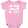 welcome to the shitshow Baby Onesie