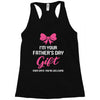 I'm Your Father's Day Gift Mom Says You're Welcome Baby Girl Racerback Tank