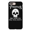 pirates only want you for your booty iPhone 8 Plus