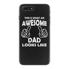 Awesome Dad Looks Like iPhone 7 Plus Case