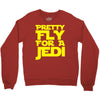 pretty fly for a jedi Crewneck Sweatshirt