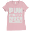 pun pretty much intended Ladies Fitted T-Shirt