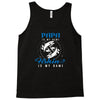 Papa is my Name Fishing Is My Game Tank Top