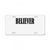 believer License Plate