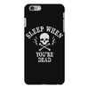 Sleep When You're Dead iPhone 6/6s Plus Case