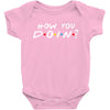 How You Doin of The Friends Parody Baby Bodysuit
