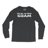 kiss me, i'm from guam Long Sleeve Shirts