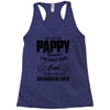 I'm Called Pappy  Because  I'm Way Too Cool To Be Called Grandfather Racerback Tank