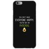 You Cant Make Everyone Happy You Are Not An Avocado iPhone 6/6s Case