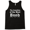 invention of the word boob Tank Top