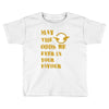 MAY THE ODDS BE EVER IN YOUR FAVOUR Toddler T-shirt