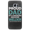 i'm a proud dad of freaking awesome welder Samsung Galaxy S7 Edge