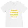 You Are Braver Than You Believe Stronger V-Neck Tee