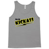 i'm so kick ass t shirt cool awesome epic tee funny Tank Top
