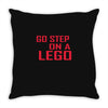 go step on a lego Throw Pillow