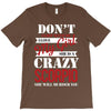 don't flirt with me i love may girl she is a crazy scorpio she will mu T-Shirt