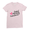 good morning handsome Ladies Fitted T-Shirt