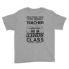 This 7 TH Grade Teacher Has An Amazing! Class Youth Tee