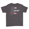 Do or Do Not Youth Tee