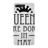 queens are born in may (2) iPhone 7 Plus Case