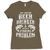Just Another Beer Drinker With A Fishing Problem Ladies Fitted T-Shirt