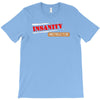 insanity instructor T-Shirt
