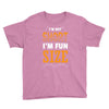 I Am Not Short I Am Fun Size Youth Tee