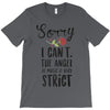 sorry i can't the angel of music is very strict T-Shirt