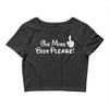 One More Beer Please Crop Top