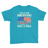 This Is How Americans Take A Knee Youth Tee
