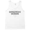 dangerous woman Tank Top