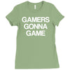 gamers gonna game Ladies Fitted T-Shirt