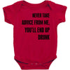 never take advice from me Baby Bodysuit