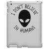 i don't believe in humans iPad 3 and 4 Case
