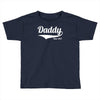 daddy since 2013 Toddler T-shirt