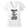 Back Off I Have A Crazy Grandpa And I am not Afraid To Use Him Women's V-Neck T-Shirt