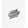 worlds okayest boyfriend Mousepad
