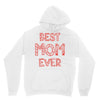best mom ever 2 Unisex Hoodie