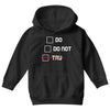 Do or Do Not Youth Hoodie