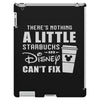 There's Nothing a Little Starbucks and Disney Can't Fix iPad 3 and 4 Case