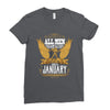 All Men Are Created Equal But Only The Best Are Born In January Ladies Fitted T-Shirt