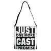 Just One More Cast I Promise Adjustable Strap Totes