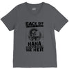 Back Of I Have A Crazy Nana And I am not Afraid To Use Her V-Neck Tee