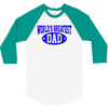 world greatest dad 3/4 Sleeve Shirt