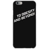 to obesity and beyond iPhone 6/6s Case