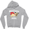 rescued by pug1 Zipper Hoodie